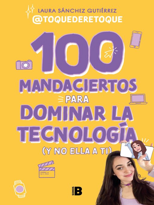 Cover image for 100 mandaciertos para dominar la tecnología (y no ella a ti)